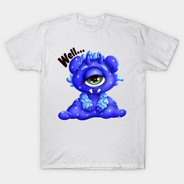 Sad Little Monster “ Well…” T-Shirt by AstArt 